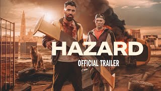 HAZARD | Official Trailer HD