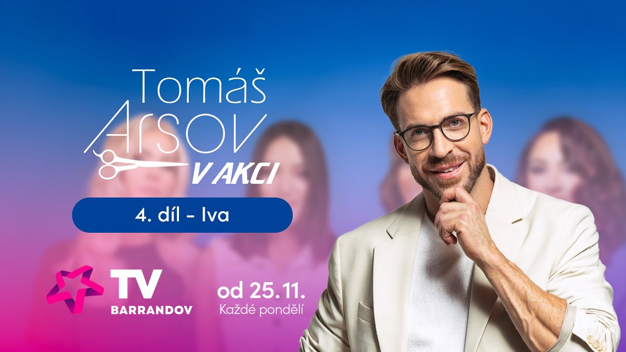 4. díl Tomáš Arsov v akci - Iva