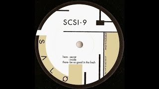 SCSI-9 - Be So Good In The Fresh