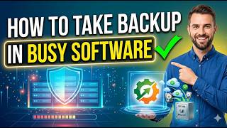 How to take backup in busy software