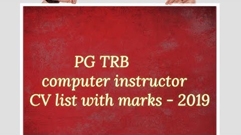 PG TRB computer instructor CV list with marks 2019