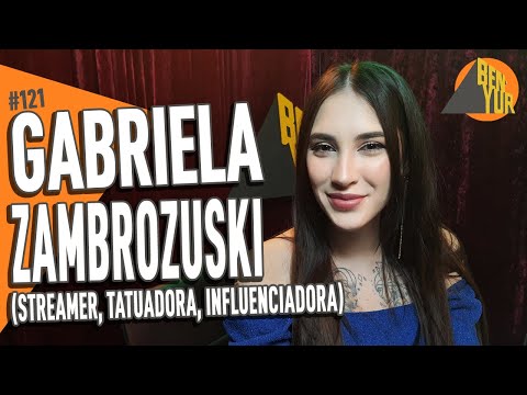 GABRIELA ZAMBROZUSKI - BEN-YUR Podcast #121