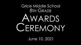 Grice Middle School 8TH GRADE AWARDS 2021