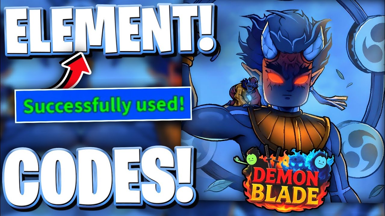 💥ALL BRAND NEW ELEMENT REMAKE UPDATE CODES FOR DEMON BLADE - ROBLOX ...