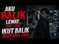 Misteri Jam 12 - Kisah Paling Seram | Aku Balik Lewat.. Dan Ada Yang Balik Bersama Aku