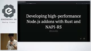 Developing high-performance Node.js addons with Rust and NAPI-RS - Singapore OSS Meetup