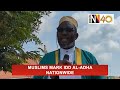 Muslims Mark Idd al Adha Nationwide