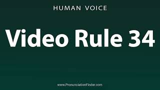 How To Pronounce Video Rule 34