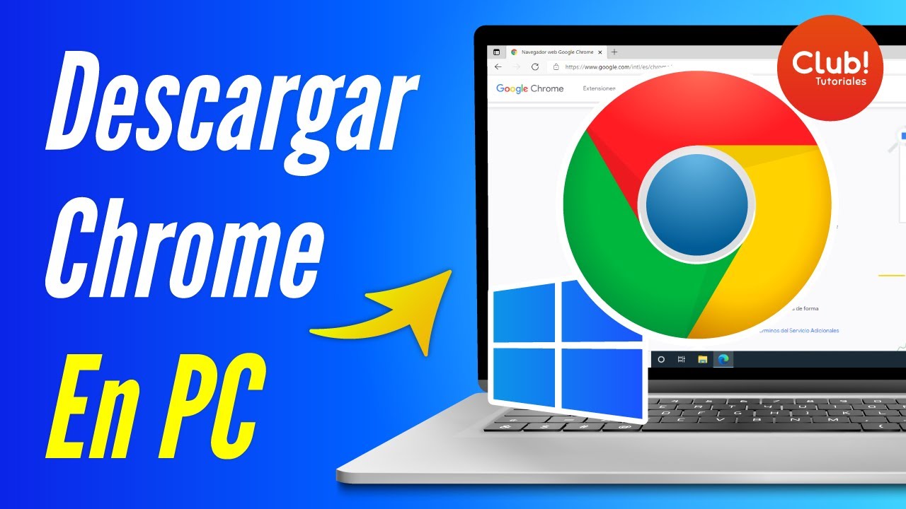 descargar google chrome gratis para windows 10