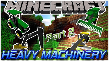 Heavy Machinery part 2 || Minecraft 1.12.2 Mod Showcase 24 ||