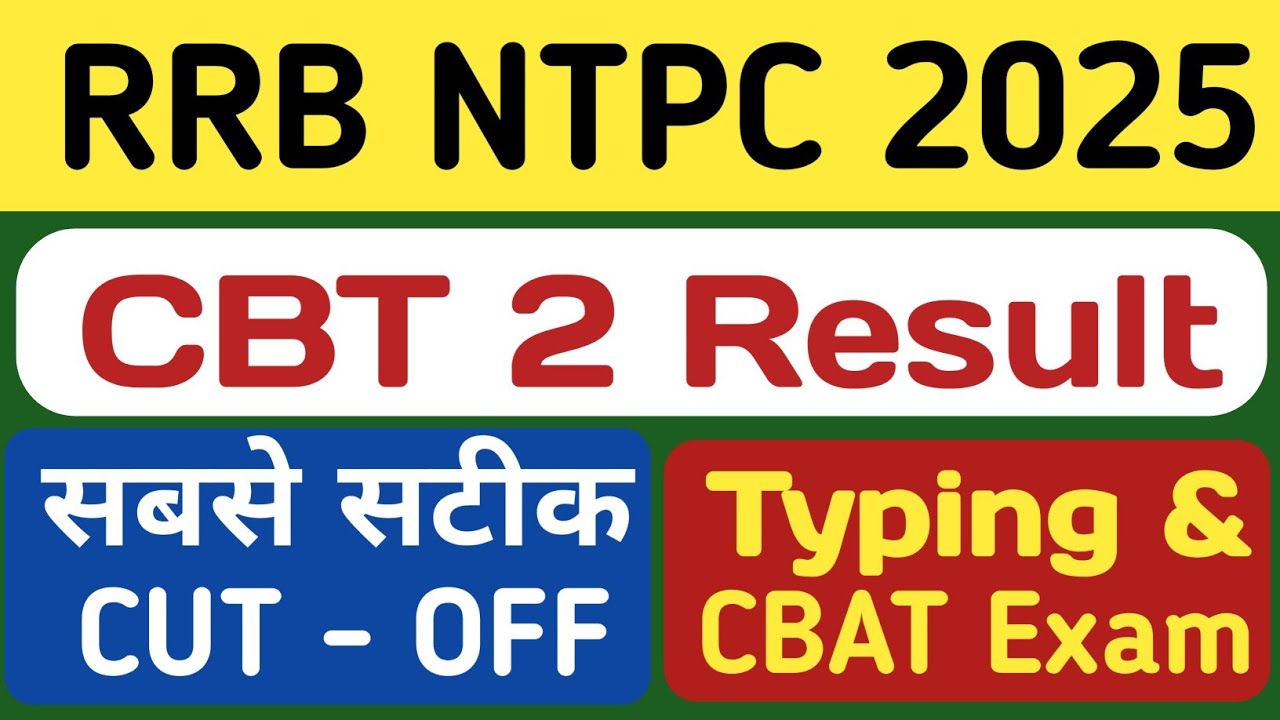 RRB NTPC CBT 2 Result 2025 | RRB NTPC CBT 2 Cutoff 2025 | RRB NTPC 2025 CBT 2 Result