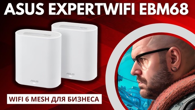 Powerful Wi-Fi 6 Mesh System for Business - ASUS ExpertWi-Fi EBM68 with 2.5 Gigabits and Wide Capabilities