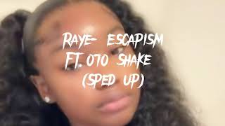 Raye - Escapism Ft. 070 Shake ( Sped Up)