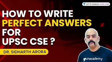 Strategy | How to Write Perfect Answers for UPSC CSE? | Dr. Sidharth Arora | UPSC CSE/IAS 2022/23