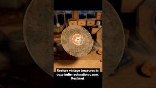 Restore vintage treasures to their former glory in cozy indie restoration game, Reshine! #gaming