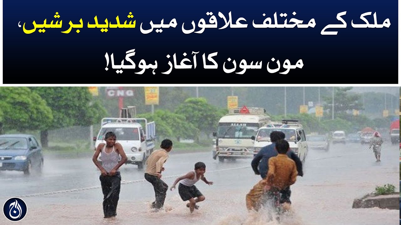 Rain begins in different parts of Pakistan | Monsoon season begins ...