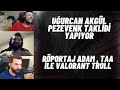 Pezevenk taklidi  uurcan akgl  taa  rportaj adam valorant troll