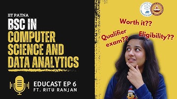 BSc in Computer Science and Data Analytics | IIT PATNA | Unfiltered Student Experience | EP 06 🎙️📖