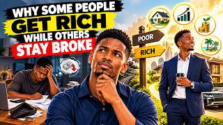 Why Some People Get Rich While Others Stay Broke