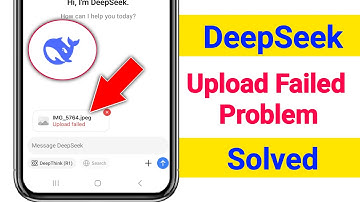 DeepSeek Upload Failed Problem 2025 || Fix Upload Failed Problem in DeepSeek