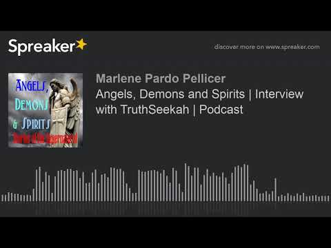 Angels, Demons and Spirits | Interview with TruthSeekah | Podcast