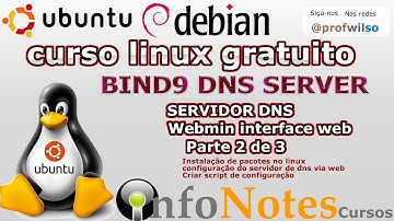 Cofiguração do dns BIND9 parte 2 configuração do servidor dns CURSO LINUX GRATUITO AULA 7