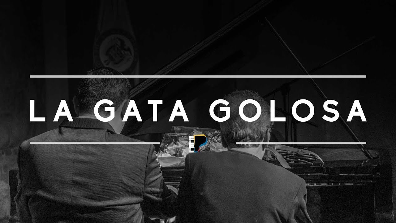 LA GATA GOLOSA  -  Arrangement for Piano Four Hands By Ruth Marulanda & Alvaro Puig - ColomPiano