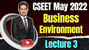 FREE CSEET Business Environment Online Classes for May 2022 | FREE CSEET LIVE Batch | Lecture 3