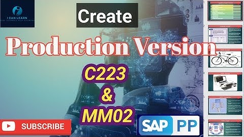 Create SAP Production Version with C223 & MM02|. HOW to Create SAP Production Version