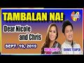 Sept 19, 2019 | Tambalan Na | Dear Nicole &amp; Chris