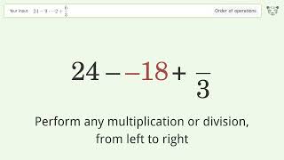 Master Order of Operations: Solve 24-9*-2+6/3 Step by Step!