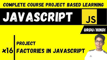 #16 Factories In Javascript | Javascript Complete Course Project Based Learning In Urdu