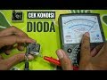 Cara cek kondisi dioda bridge rusak atau tidak