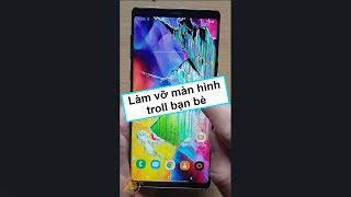 Làm vỡ màn hình điện thoại để troll bạn bè - Anh Em CC screenshot 4