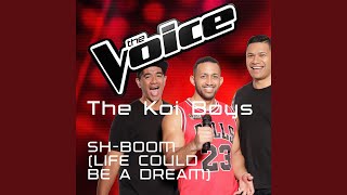 Video thumbnail of "The Koi Boys - Sh-Boom (Life Could Be A Dream) (The Voice Australia 2016 Performance)"