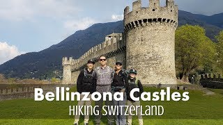 Bellinzona Castles • Best Hikes Switzerland