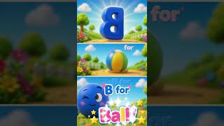 B for Ball ⚽ | Learn ABC with Fun 🎉 | Kids Learning Shortsighted