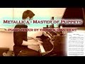Metallica  master of puppets  advanced piano cover arr yannick streibert