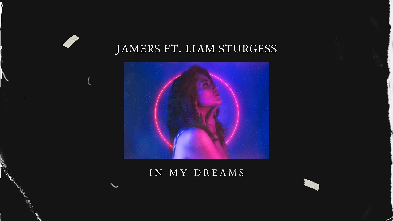 Jamers ft. Liam Sturgess - In My Dreams (Official Audio)