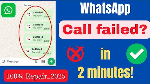 "WhatsApp Call Failed Problem Fixed in 2 Minutes | 100% Working 2025"