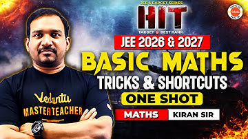 Basic Maths| One Shot | Tricks and Shortcuts | JEE & EAPCET 2026-2027 | Class 11 & 12 | Kiran Sir |