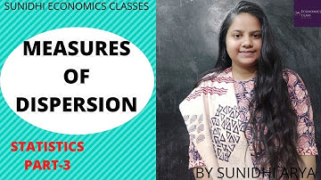 DISPERSION| MEASURES OF DISPERSION| STATISTICS AND ECONOMETRICS FOR NTA NET ECONOMICS| UGC NET 2021|