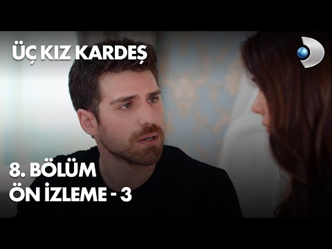 Üç Kız Kardeş 8. Bölüm Ön İzleme - 3