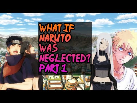 What if Naruto was neglected? Part 1