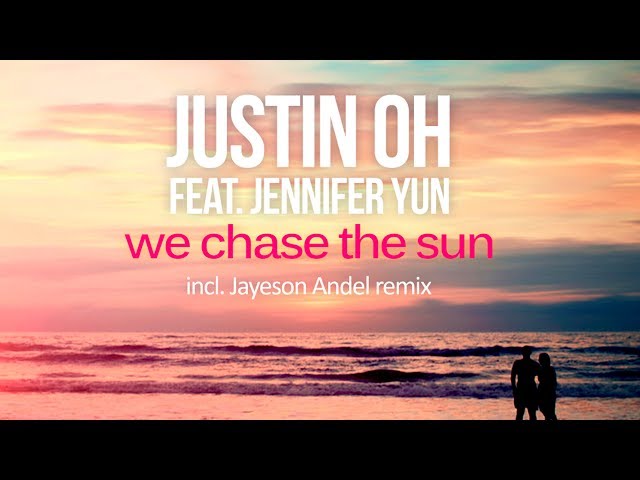 Justin Oh, Jennifer Yun - We Chase the Sun