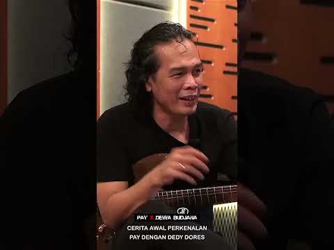 Cerita Awal Perkenalan Pay Dengan Dedy Dores #trending #viral #pay #dewabudjana #podcast #gitaris