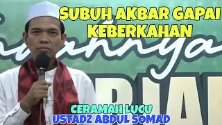 Ustadz Abdul Somad's Sermon || Great Dawn: Achieving Blessings
