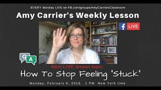 LESSON 11: How to Get Unstuck? LESSON 11: How to Get Unstuck?