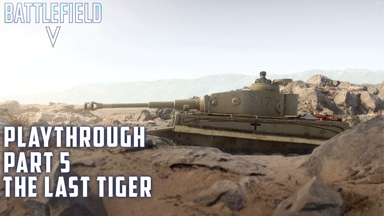 The Last Tiger | Battlefield V War Stories PC Playthrough Part 5 | No Commentary