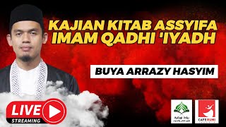 🔴[LIVE RELAY] KITAB ASSYIFA KARYA IMAM QADHI 'IYADH - BUYA DR. ARRAZY HASYIM, MA screenshot 4